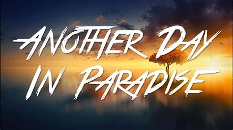 another day in paradise text.